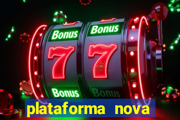 plataforma nova pagando fortune tiger baixar